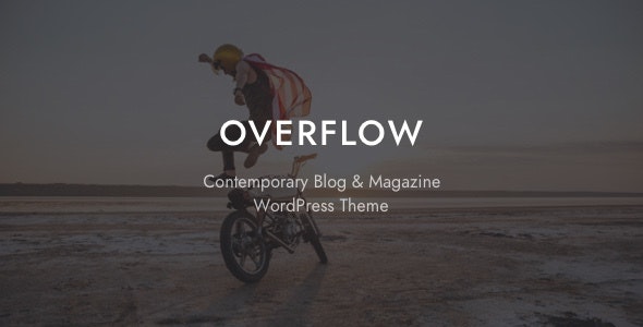 Overflow - Contemporary Blog & Magazine WordPress Theme - 22922644