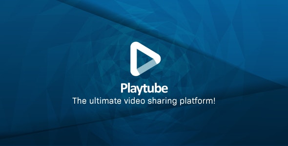 PlayTube – The Ultimate PHP Video CMS & Video Sharing Platform – 20759294