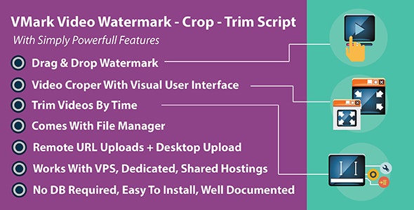 VMark Video Watermark – Crop – Trim PHP Script – 20995568