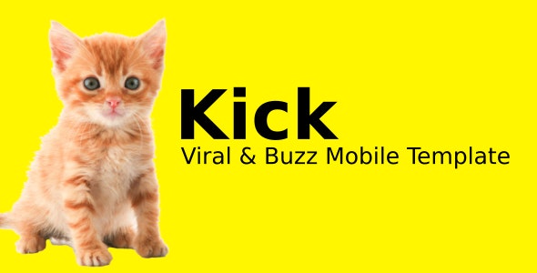 Kick – Viral & Buzz Mobile Template – 21470980
